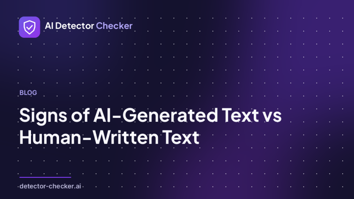 Signs of AI-Generated Text vs Human-Written Text – How to Tell AI Writing from Human