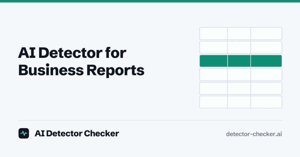 Cover illustration: a ruled table grid with one row filled green, next to the guide title “AI Detector for Business Reports”